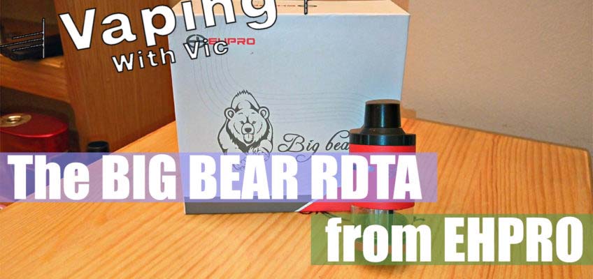 EHPro Big Bear RDTA