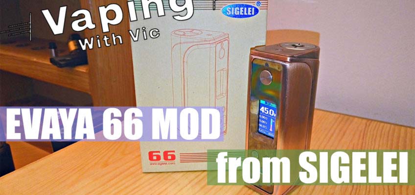Sigelei Evaya 66 Review