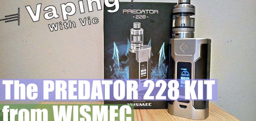 Wismec Predator 228W and Wismec Elabo Tank