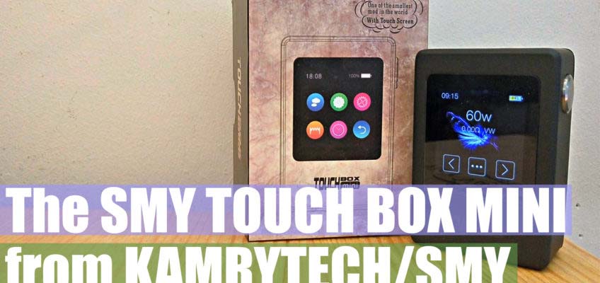 SMY Kamry Touch Box Mini