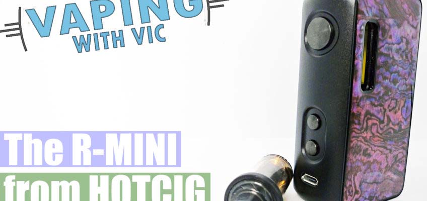 HotCig R-Mini Review