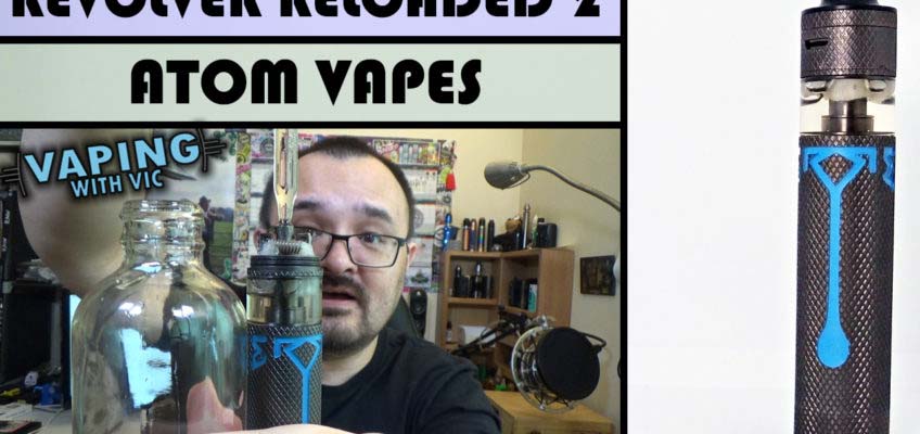 Atom Vapes Revolver Reloaded 2