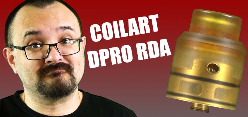 CoilArt DPRO RDA Review – CoilArt’s spin on the Ultem top capped drippers