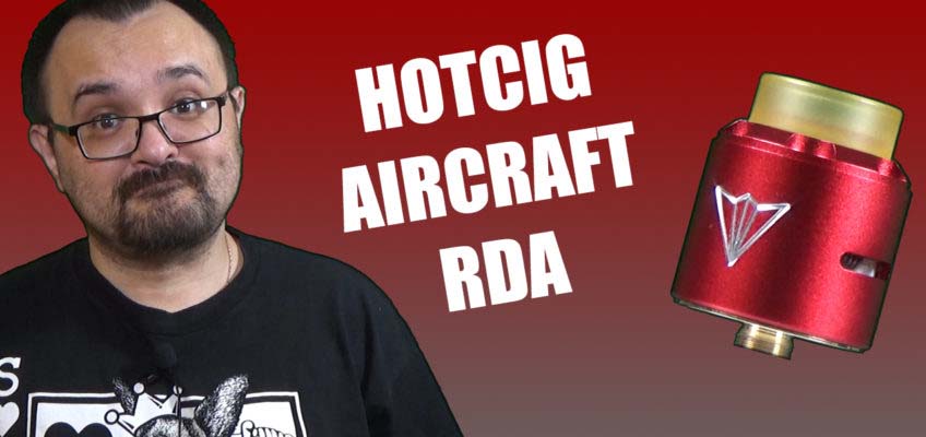 HotCig Aircraft RDA Review – Simple…but it works.