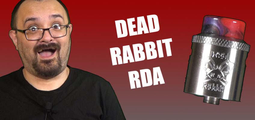 Dead Rabbit RDA Review – Very impressive RDA (great for squonking)