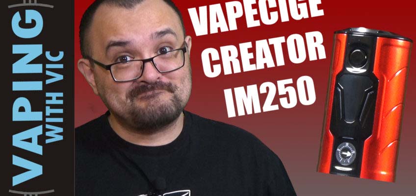 Vapecige Creator IM 250 Review – Potentiometer mod with fine tuning