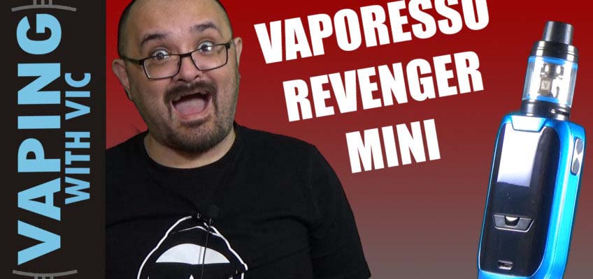 Vaporesso Revenger Mini Review – The Revenger…shrunk…