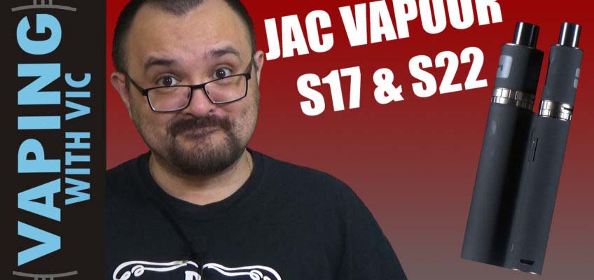JAC Vapour S17 and S22 Kit Reviews – Great little MTL starter kits