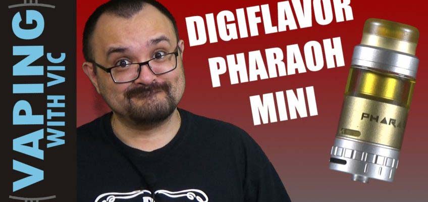 Digiflavor Pharaoh Mini Review – Its the Pharaoh RTA…but smaller