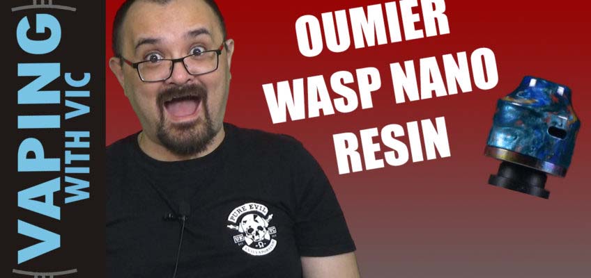 Wasp Nano Resin RDA Review – Its the Wasp Nano…without the Ultem