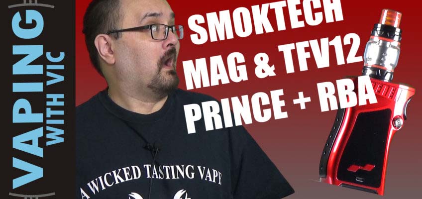 SMOK Mag, TFV12 Prince & TFV12 Prince RBA Review – A lot to cover in this one…
