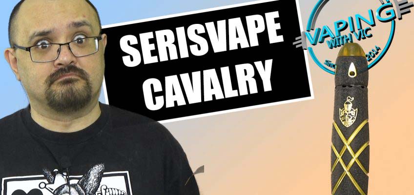 Cavalry Kit (by SerisVape) Review – Send in the cavalry!