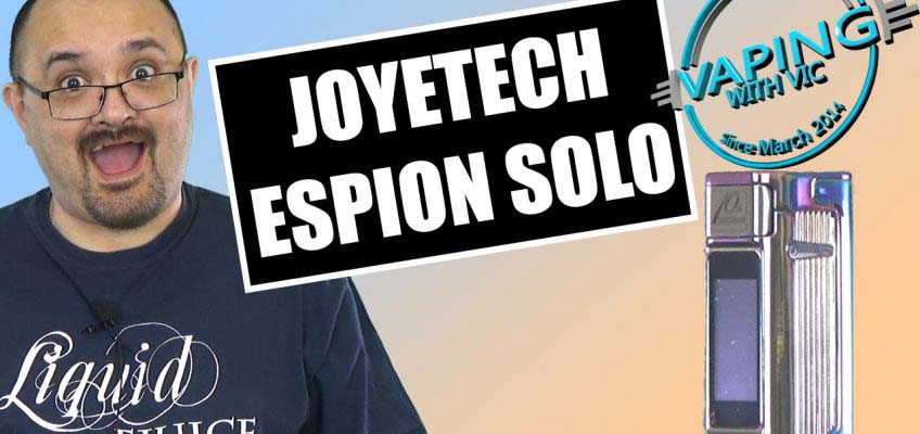 Joyetech Espion Solo Review – The 10th anniversary edition…