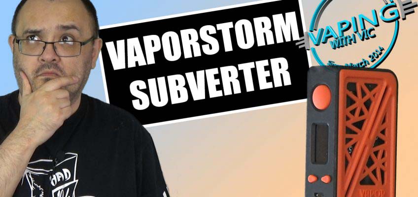 Vapor Storm Subverter Review – Light and portable…