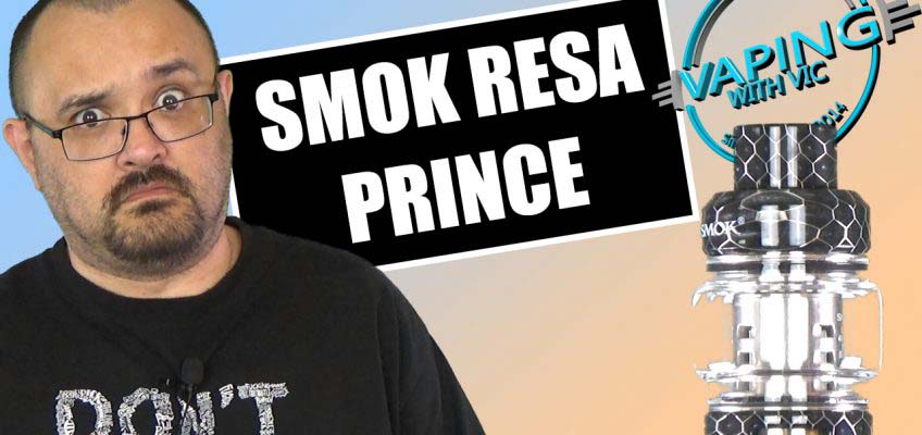 SMOK Resa Prince Tank Review – …this is the tank line that never ends, and it goes…