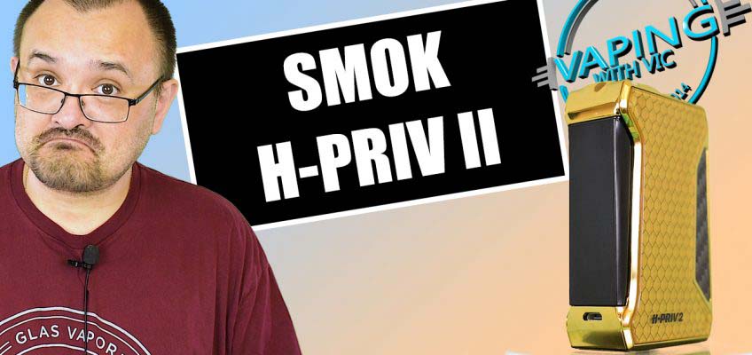 SMOK H-Priv 2 Review – Yup, another SMOK mod