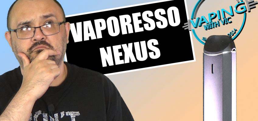 Vaporesso Nexus Review – …vaporesso’s answer to the Breeze