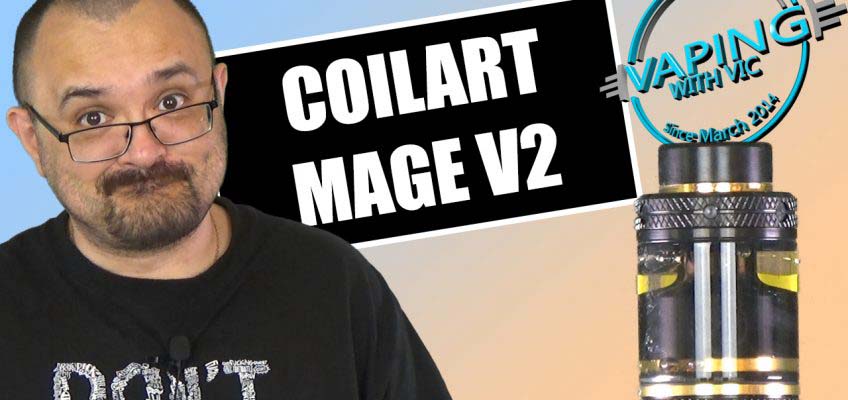 CoilArt Mage V2 RTA Review – …tricky to wick, but its worth it…
