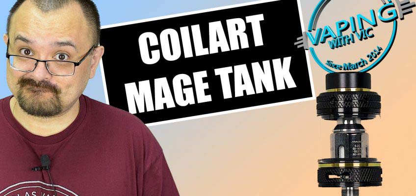 Coilart Mage Sub Ohm Tank Review – A decent performer…