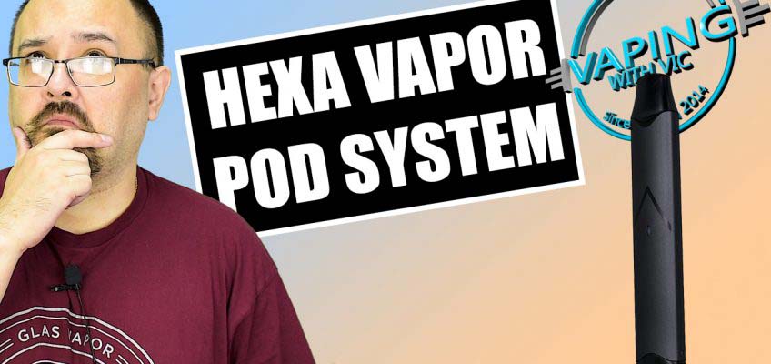 Hexa Vapor Pod System Review – A decent kit for beginners…