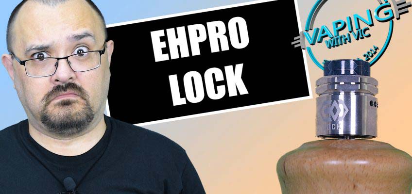 EHPro Lock RDA Review – A bit of innovation?