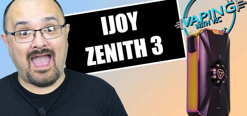 iJoy Zenith 3 Review – MOAR POWAAAAA!