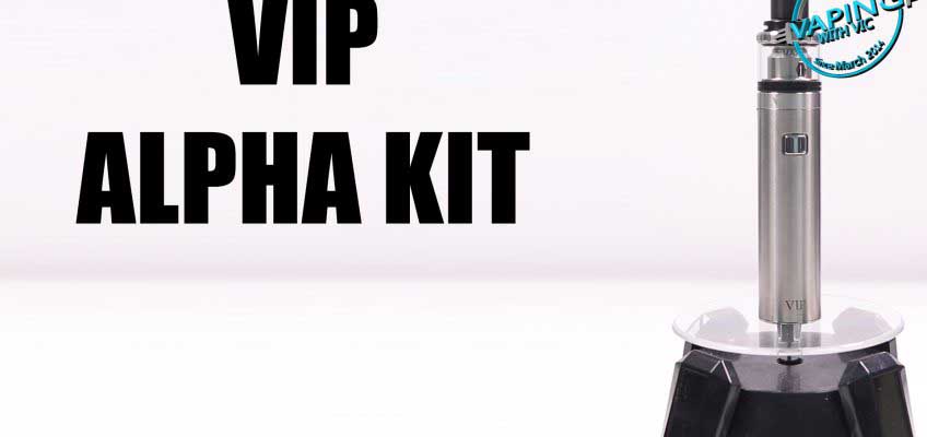 VIP Alpha Base Kit Review – VIP update their kit