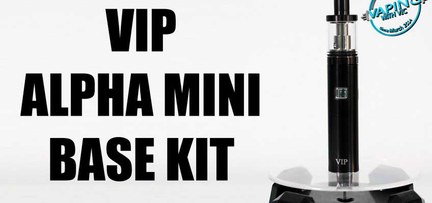 VIP Alpha Mini Base Kit Review – A mini MTL version of its big brother