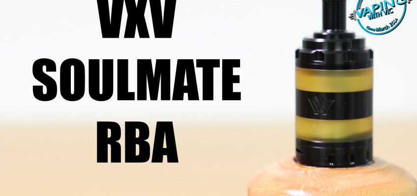 VXV Soulmate RTA Review – Another MTL tank on the scene..