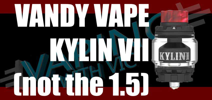 Vandy Vape Kylin V2 Review – The ACTUAL V2… not the 1.5