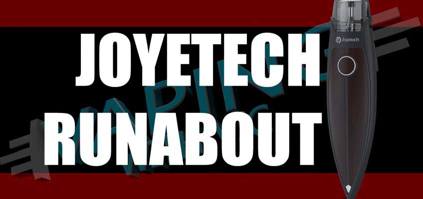Joyetech Runabout Review – Pointy bit is…pointy…