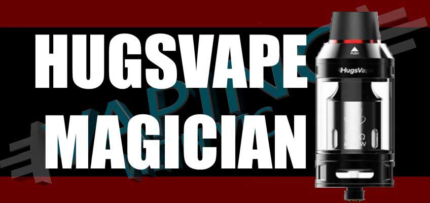HugsVape Magician Tank Review