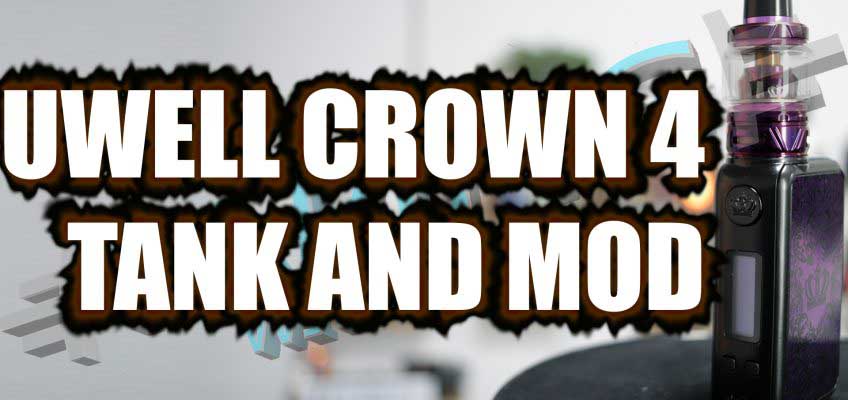 UWell Crown 4 Tank and Crown 4 Mod Review – UWell’s Checkmate to the stock coil industry