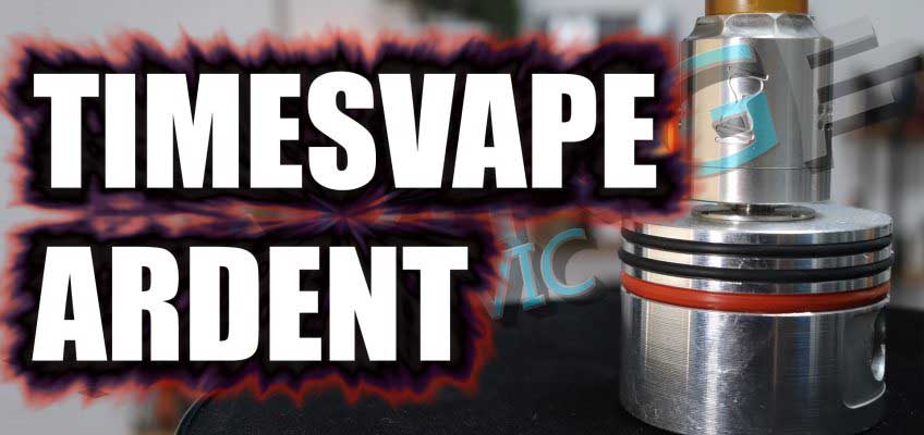 Timesvape / TenaciousTX Ardent Review – One for the fans of the Dreamer?