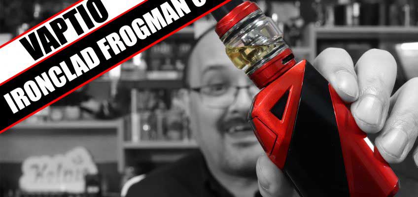 A beginner sub-ohm kit – Vaptio Ironclad Frogman C Review