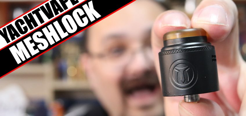 Mesh…with clamps – YachtVape MeshLock RDA Review