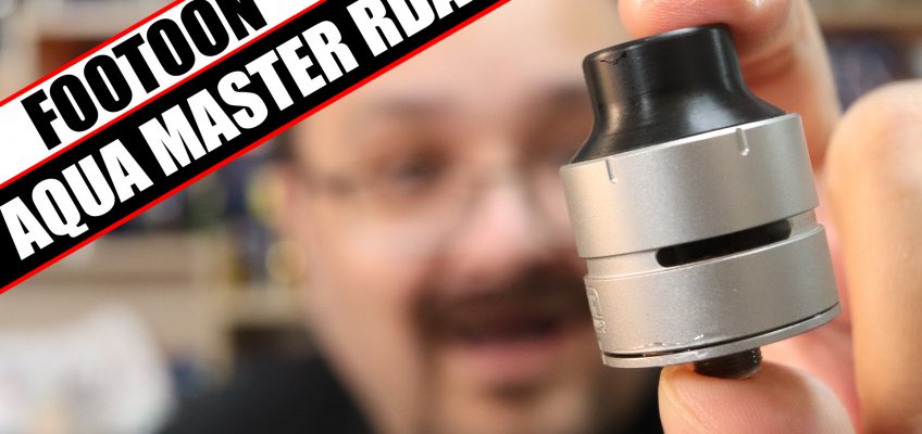 A Footoon atty thats not confusing?! – Footoon Aqua Master RDA Review