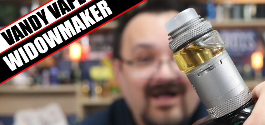 The Widowmaker in tank form – Vandy Vape and El Mono Vapador Widowmaker RTA Review