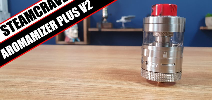 SteamCrave overhauls the plus – Steam Crave Aromamizer V2 Plus Review