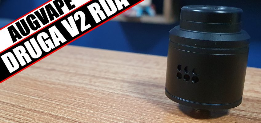 Augvape Druga RDA V2 – Another one not deserving of the V2?