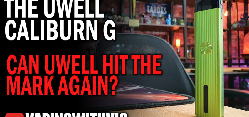 UWell Caliburn G – Can UWell do it a second time?