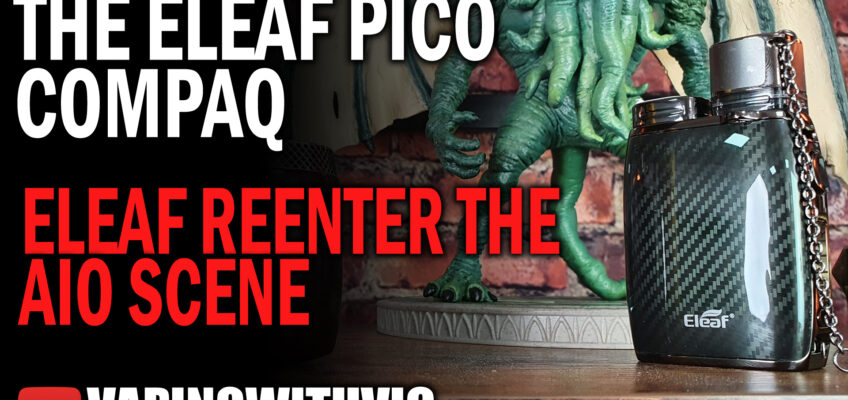 eLeaf Pico Compaq – eLeaf re-enter the AIO scene.