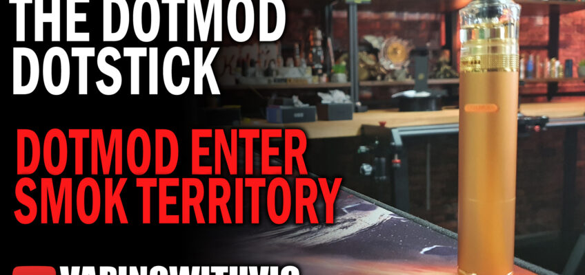 dotMOD dotStick – DotMod wade into SMOK territory
