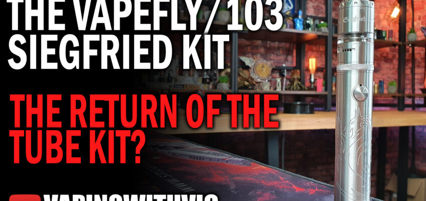 VapeFly Siegfried Kit – The 103 team do it again…