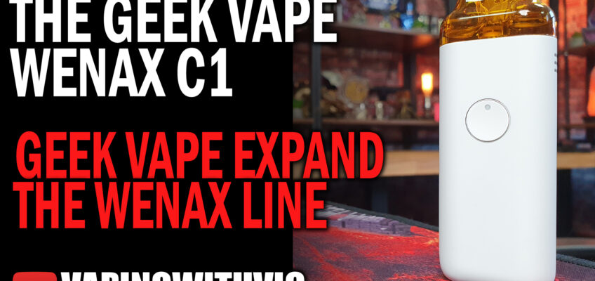 Geek Vape Wenax C1 – Geek Vape expand the Wenax range