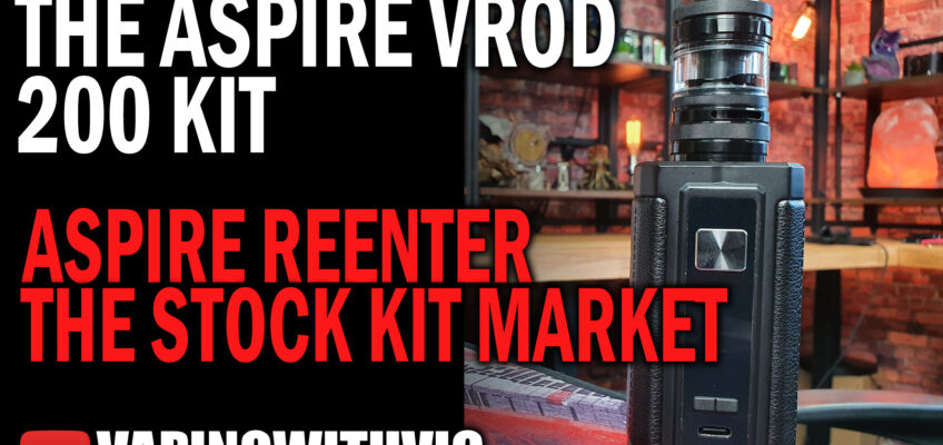 Aspire Vrod 200 – Aspire get back into the meat and bones of the market