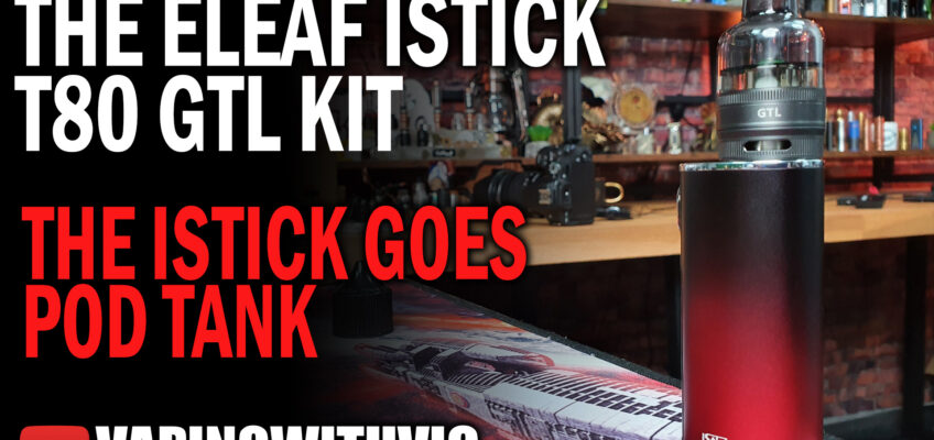 eLeaf iStick T80 – The old shape comes back (again)