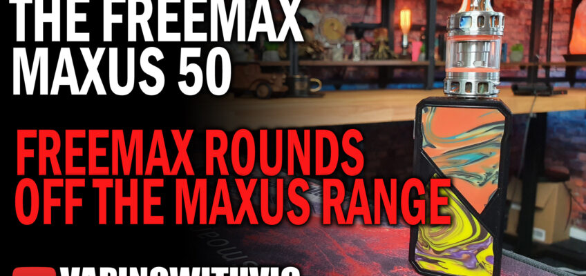 Freemax Maxus 50 – The Maxus line is rounded off