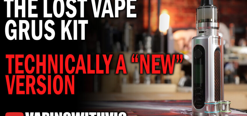 Lost Vape GRUS 100W Kit – The same GRUS…or is it?