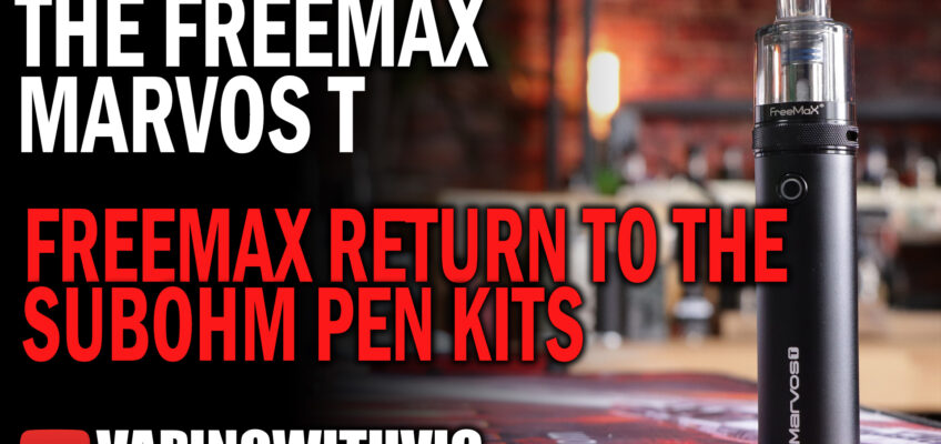 The Marvos T by Freemax – Freemax are back in the pen kit’s